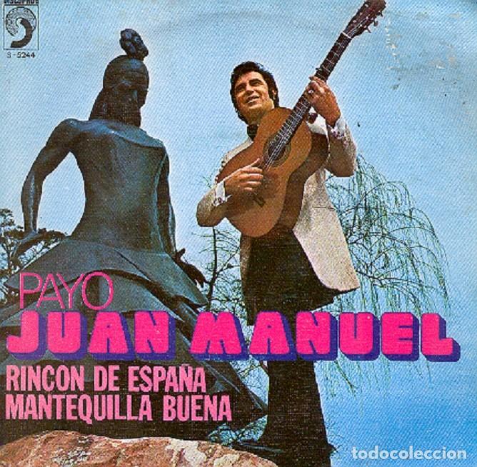Discos de vinilo: El Payo Juan Manuel &ndash; Rinc&oacute;n de Espa&ntilde;a; Mantequilla buena &ndash; DISCOPHON S-5244 &ndash; 1973