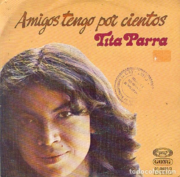 Discos de vinilo: Tita Parra &ndash; Amigos tengo por ciento; A los cantores del mundo &ndash; GONG 01.0401/3 &ndash; 1978