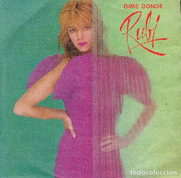 Discos de vinilo: Rub&iacute; &ndash; Dime d&oacute;nde; Un mill&oacute;n por cada golpe &ndash; MERCURY 60 29 554 &ndash; 1982