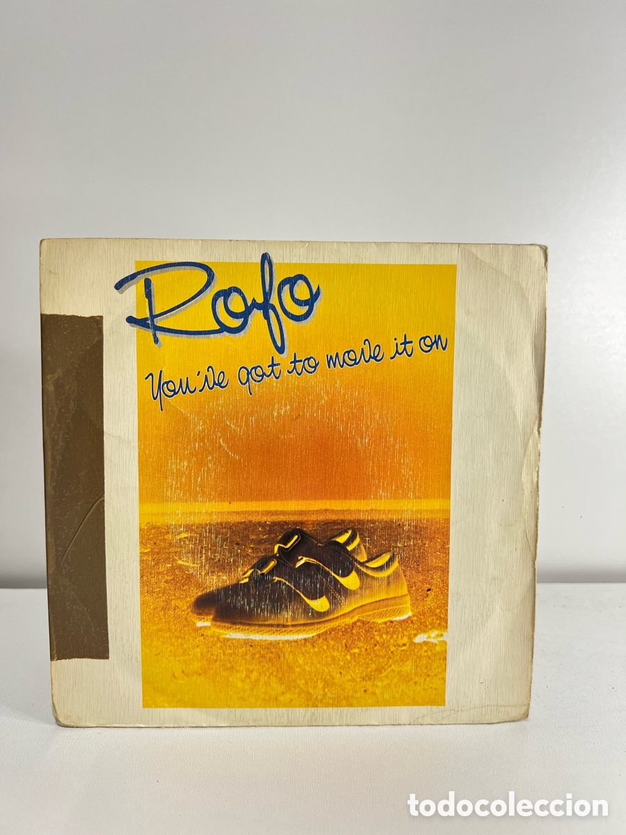 Discos de vinilo: ROFO (SINGLE) YOU&rsquo;VE GOT TO MOVE IT ON A&Ntilde;O &ndash; 1984