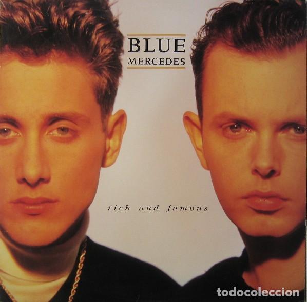 Discos de vinilo: BLUE MERCEDES &rdquo;Rich and famous&rdquo;