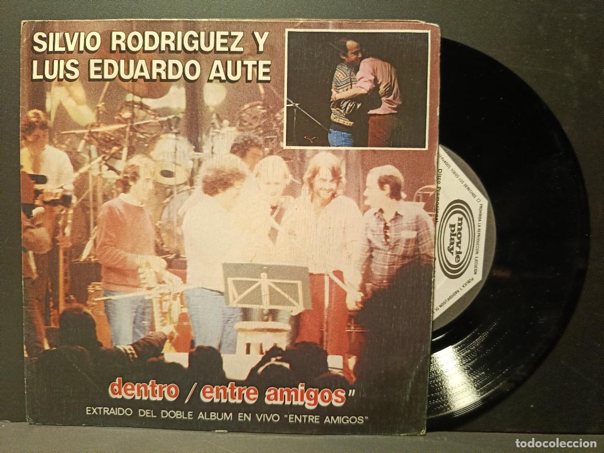 Discos de vinilo: SILVIO RODRIGUEZ Y LUIS EDUARDO AUTE DENTRO - ENTRE AMIGOS SINGLE PROMO 1983 PEPETO