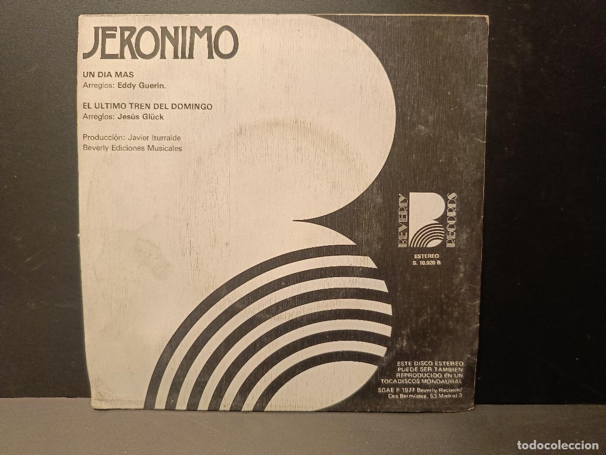Discos de vinilo: JERONIMO UN DIA MAS +1 SINGLE 1977 PEPETO - Foto 2