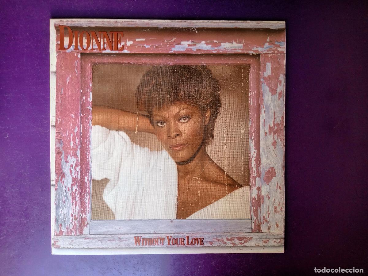 Discos de vinilo: Dionne Warwick &ndash; Without Your Love - LP ARISTA 1985 - SOUL 80'S - SIN APENAS USO