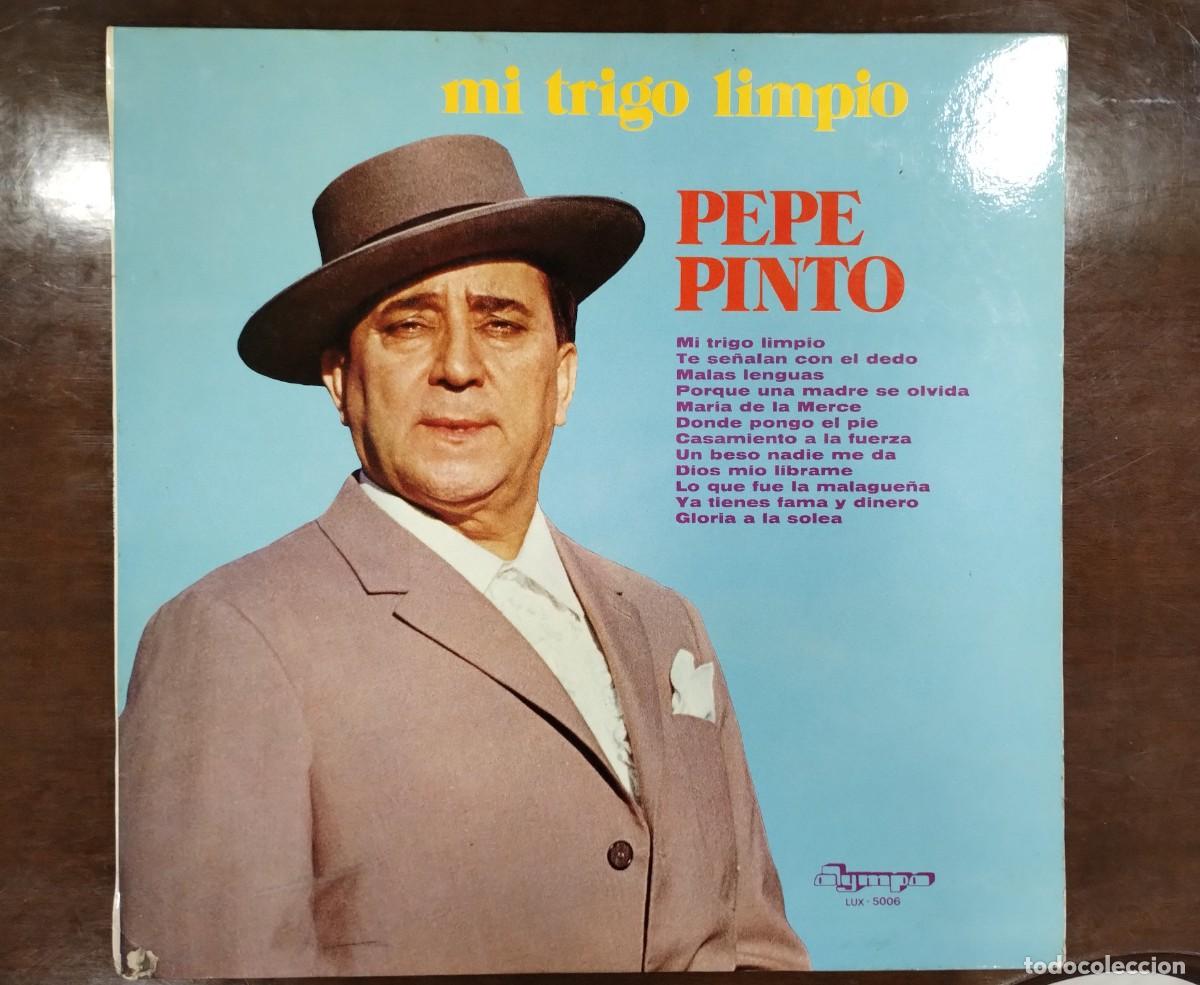 Discos de vinilo: Disco Vinilo de Pepe Pinto &rdquo;Mi trigo limpio&rdquo;