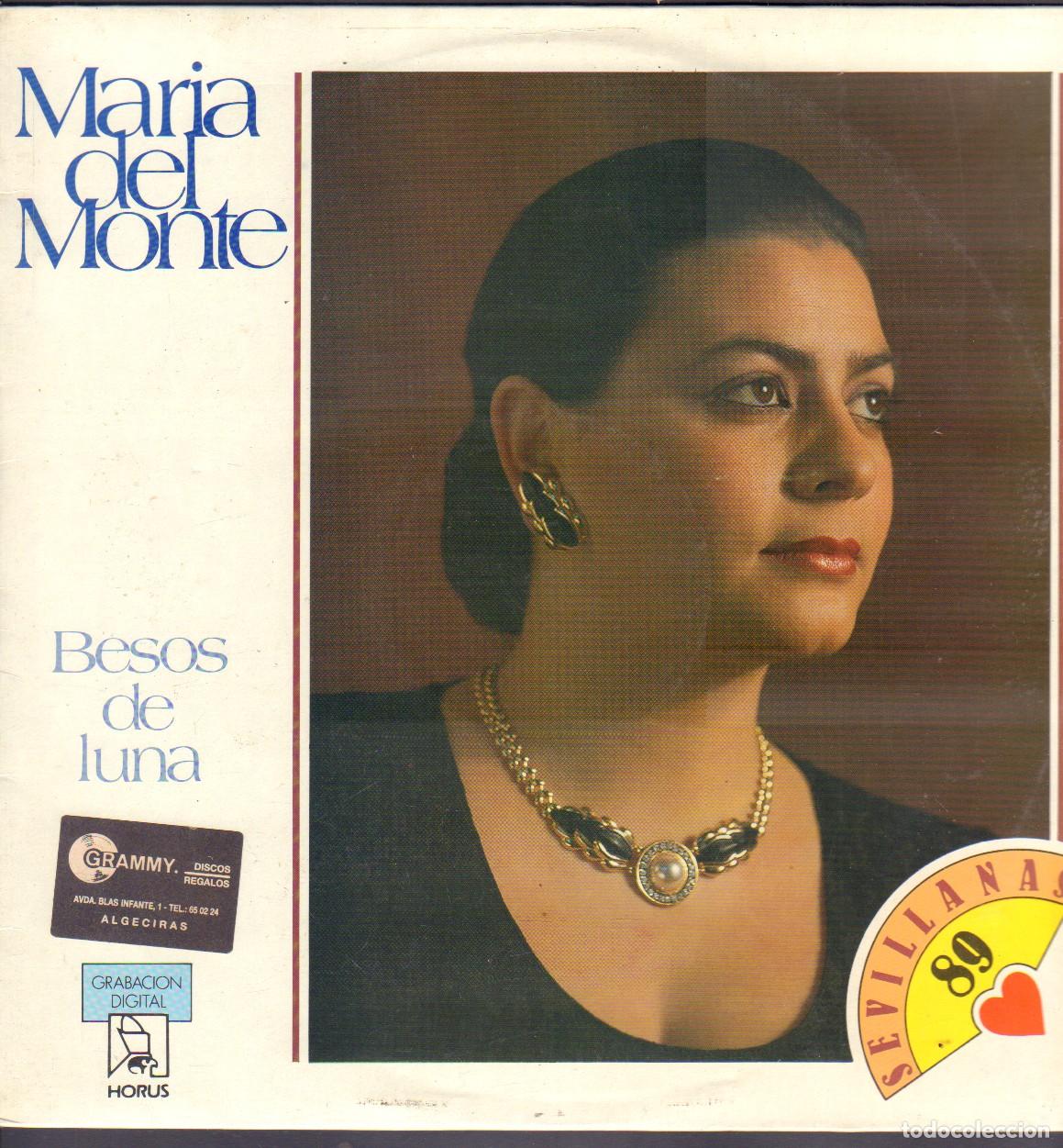 Discos de vinilo: MARIA DEL MONTE - BESOS DE LUNA / BESABA LA LUNA, ASI ES LA VIDA.../ LP HORUS 1989 RF-27061