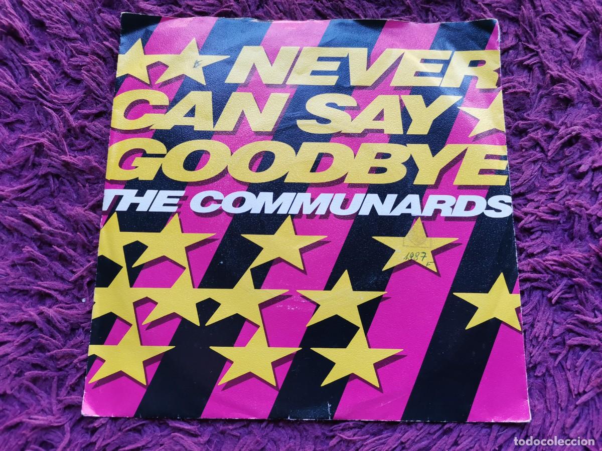 Discos de vinilo: The Communards &ndash; Never Can Say Goodbye Vinilo 7&rdquo; Single 1987 Germany 886 219-7