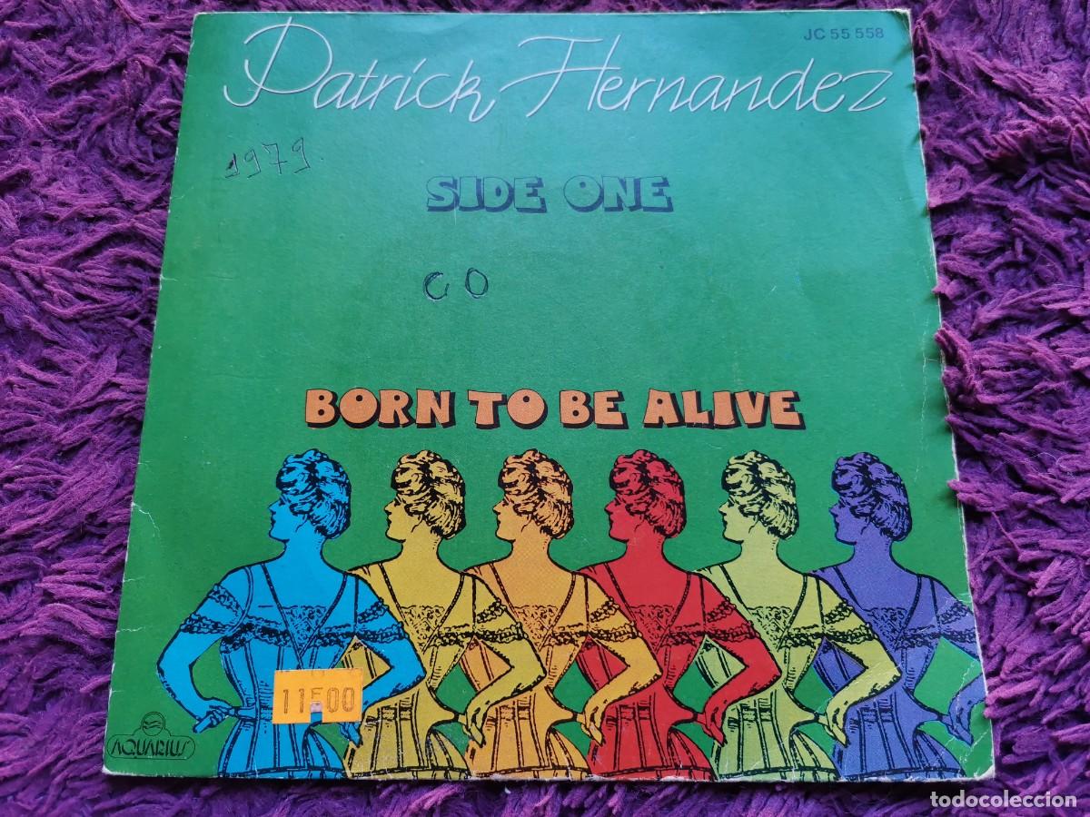 Discos de vinilo: Patrick Hernandez &ndash; Born To Be Alive Vinilo 7&rdquo; Single 1979 France JC 55 558