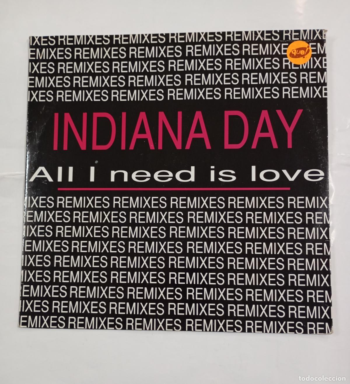 Discos de vinilo: INDIANA DAY - ALL I NEED IS LOVE. MAXI-SINGLE. TDKDA30