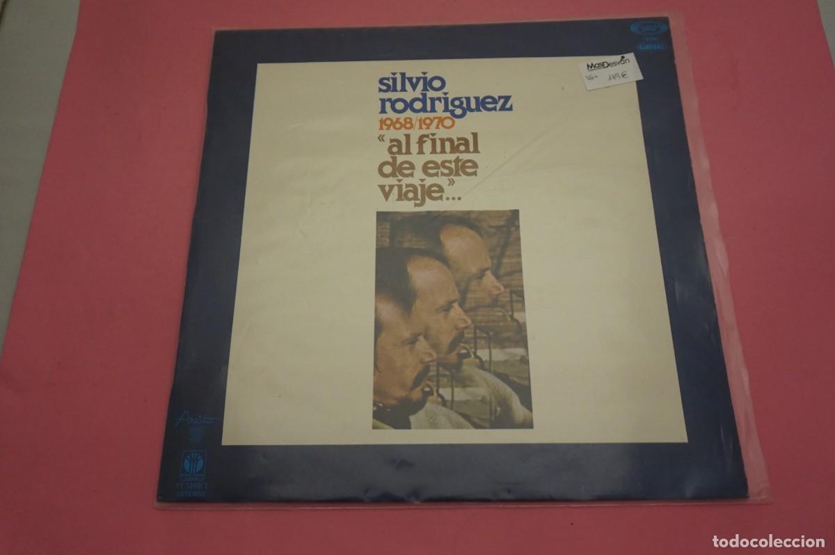Discos de vinilo: LP/ SILVIO RODRIGUEZ - AL FINAL DE ESTE VIAJE - VINILO EN BUEN ESTADO