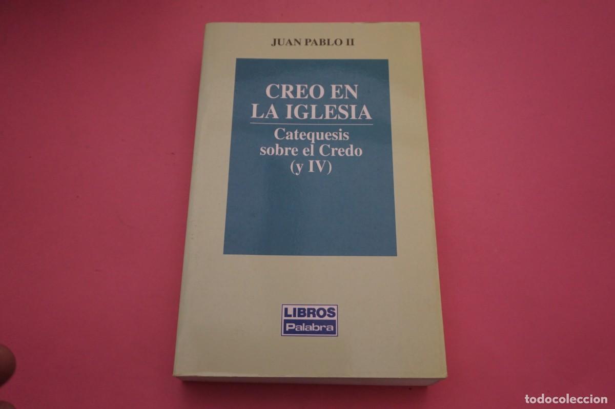 Discos de vinilo: M4B/ CREO EN LA IGLESIA - CATEQUESIS SOBRE EL CREDO (Y IV) - JUAN PABLO II