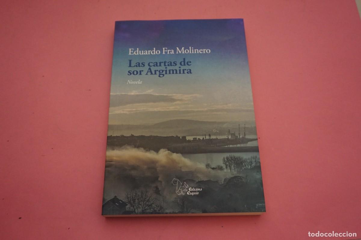 Discos de vinilo: 5B/ LAS CARTAS DE SOR ARGIMIRA - EDUARDO FRA MOLINERO / EDICIONS ESQUIO