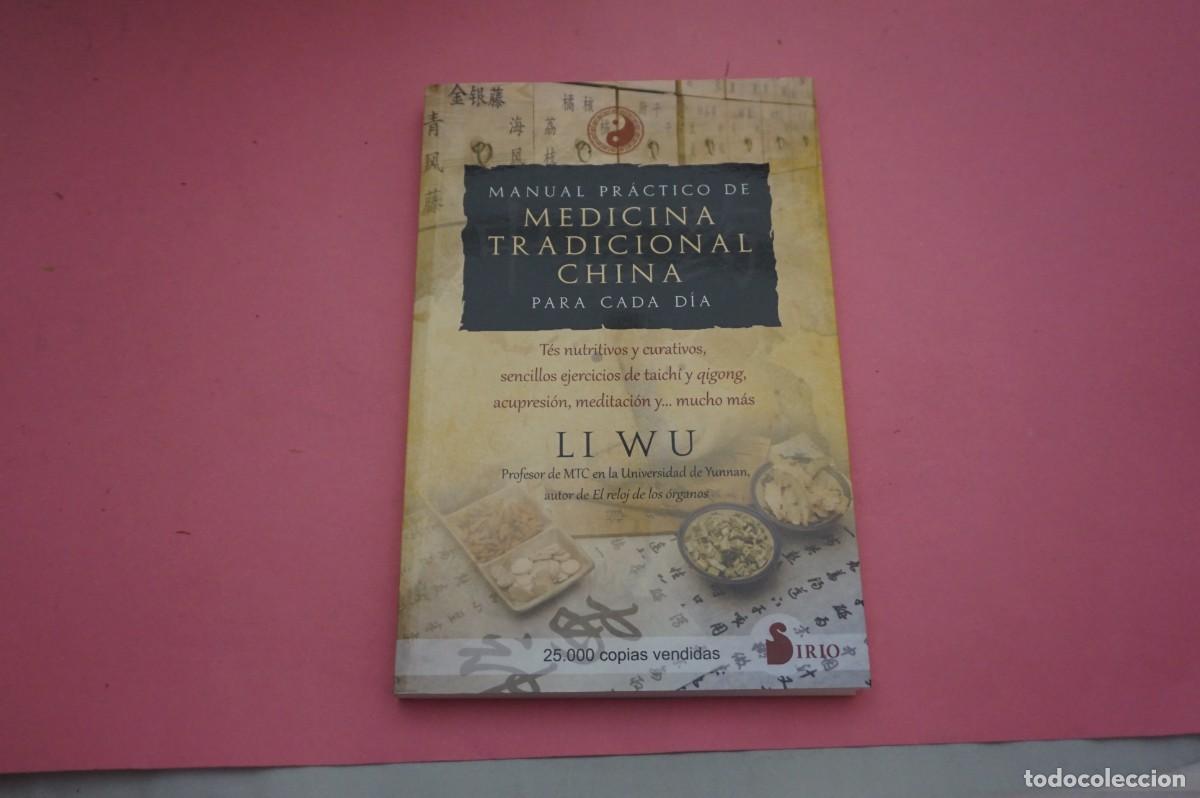 Discos de vinilo: 21B/ MANUAL PRACTICO DE MEDICINA TRADICIONAL CHINA PARA CADA DIA - LI WU / EDITORIAL IRIO
