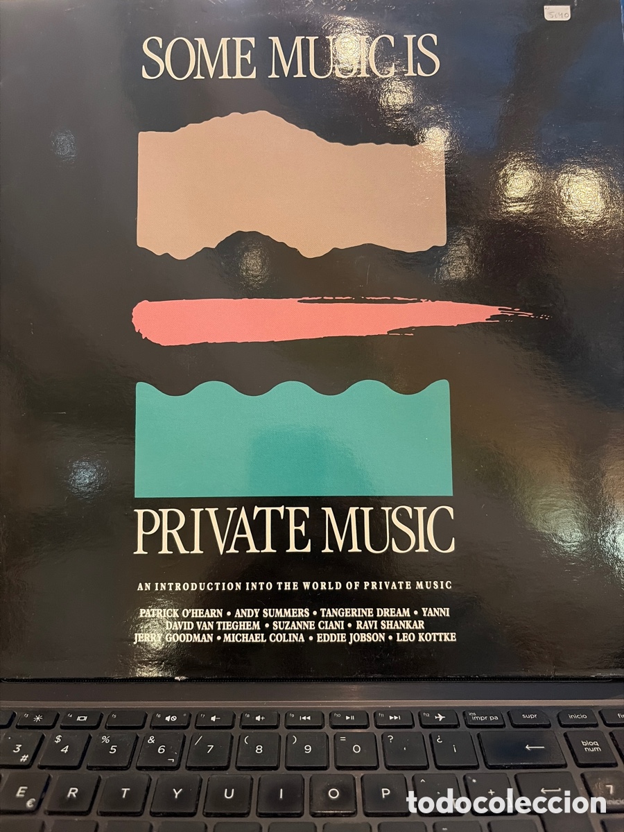 Discos de vinilo: SOME MUSIC IS PRIVATE MUSIC - PATRICK OHEARN, TANGERINE DREAM, YANNI, RAVI SHANKAR ETC. LP SPAIN