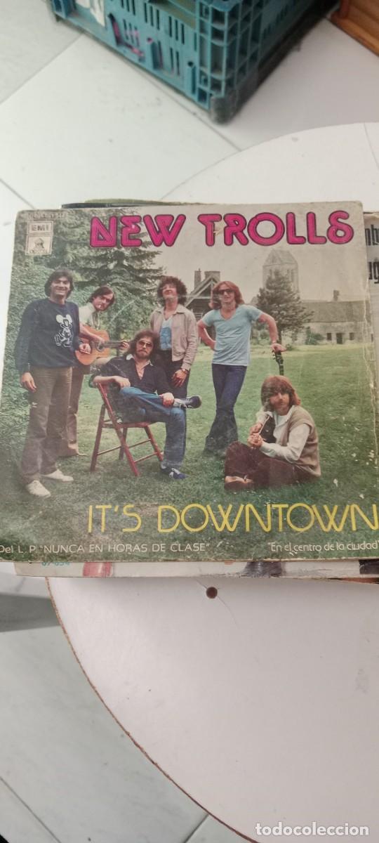 Discos de vinilo: NEW TROLLS IT`S DOWNTOWN DISCO 7 PULGADAS VINILO BAL-6 - Foto 1