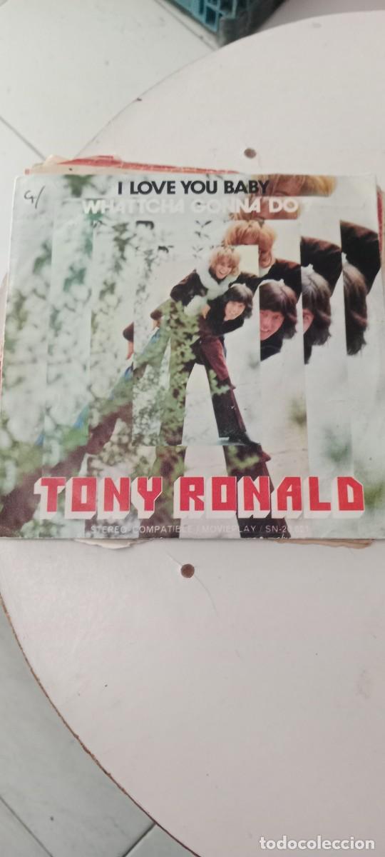 Discos de vinilo: TONY RONALD - I LOVE YOU BABY, WHATCHA GONNA DO DISCO 7 PULGADAS VINILO BAL-6