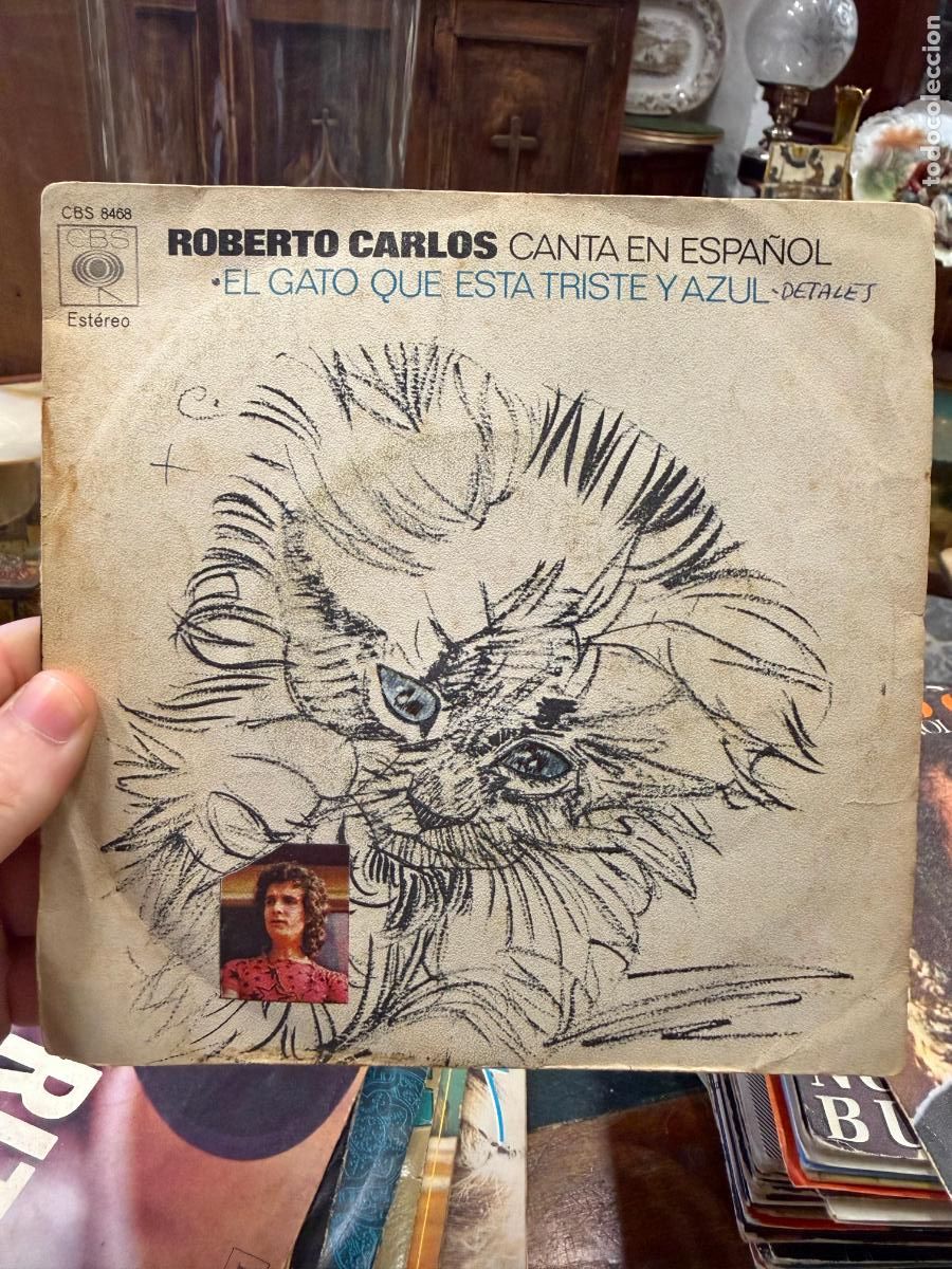 Discos de vinilo: SINGLES ROBERTO CARLOS - EL GATO QUE ESTA TRISTE Y AZUL