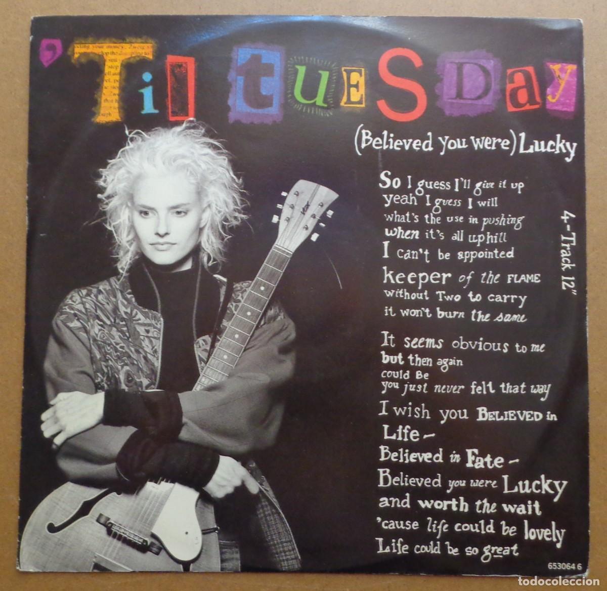 Discos de vinilo: 'TIL TUESDAY '(BELIEVED YOU WERE) LUCKY'