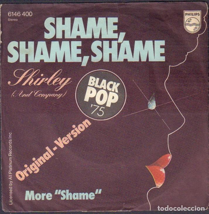 Discos de vinilo: SHIRLEY (ANDA COMPANY) - SHAME, SHAME, SHAME (ORIGINAL VERSION) / SINGLE PHILIPS 1975 RF-8078