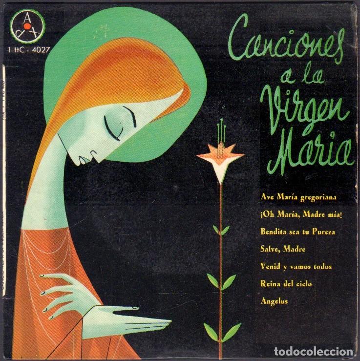 Discos de vinilo: CANCIONES A LA VIRGEN MARIA - BENDITA SEA TU PUREZ, SALVE MADRE, ANGELUS.../ EP PAX RF-8087