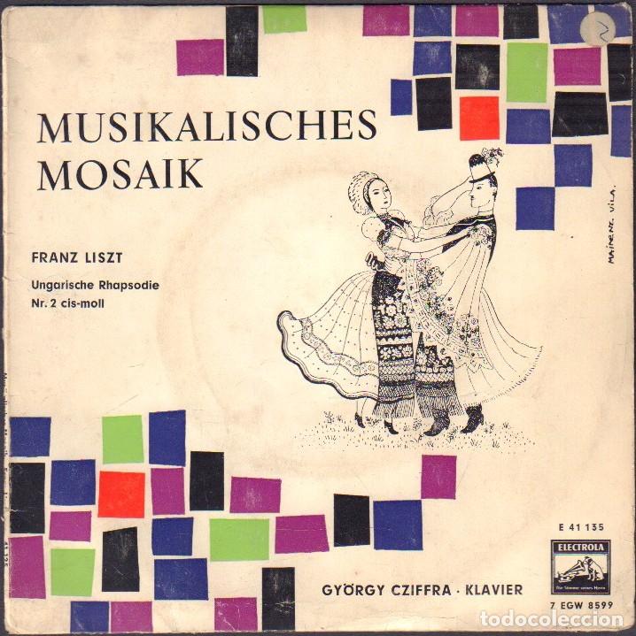 Discos de vinilo: MUSIKALISCHES MOSAIK - FRANZ LISZT / UNGARISCHE RHAPSODIE NR. 2 / SINGLE ELECTROLA RF-8089