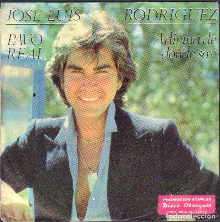 Discos de vinilo: JOSE LUIS RODRIGUEZ - PAVO REAL, ADIVINA DE DONDE SOY / SIGNLE IBEROFON 1981 RF-8090
