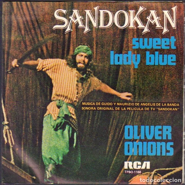 Discos de vinilo: OLIVER ONIONS - SANDOKAN / SWEET LADY BLUE / SINGLE RCA 1976 RF-8091