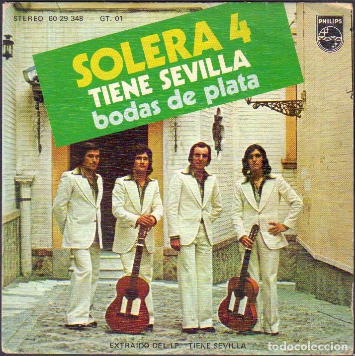 Discos de vinilo: SOLERA 4 - TIENE SEVILLA, BODAS DE PLATA / SINGLE PHILIPS 1976 RF-8099