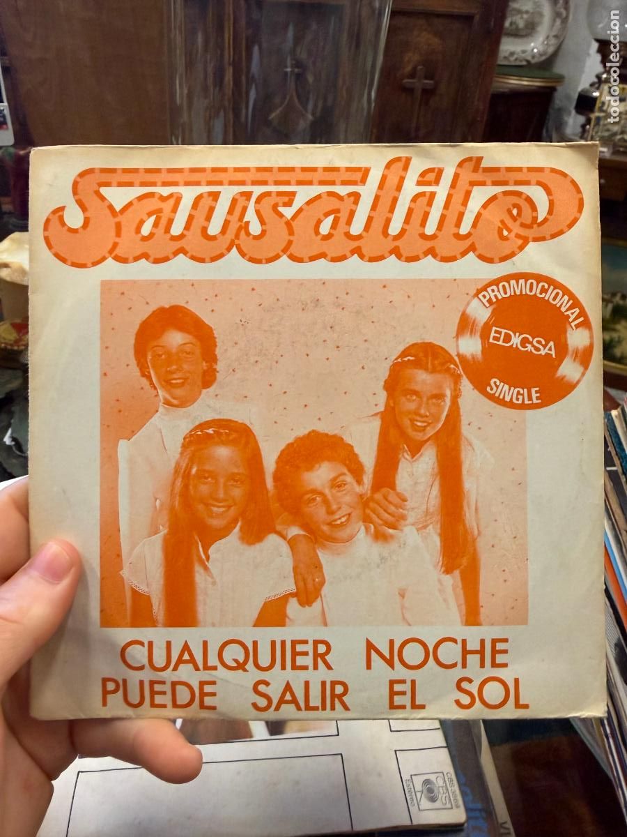 Discos de vinilo: SINGLES SAUSALITO - CUALQUIER NOCHE - PUEDE SALIR EL SOL