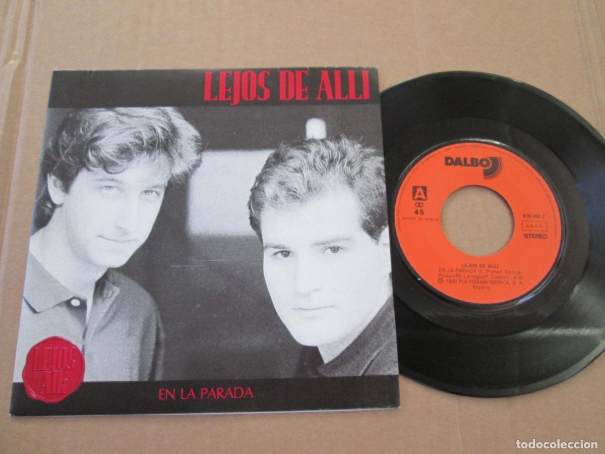 Discos de vinilo: LEJOS DE ALL&Iacute; - En la parada / Im&aacute;genes de ti. Single, ed espa&ntilde;ola 7&rdquo; 1989. Muy buen estado (VG+)
