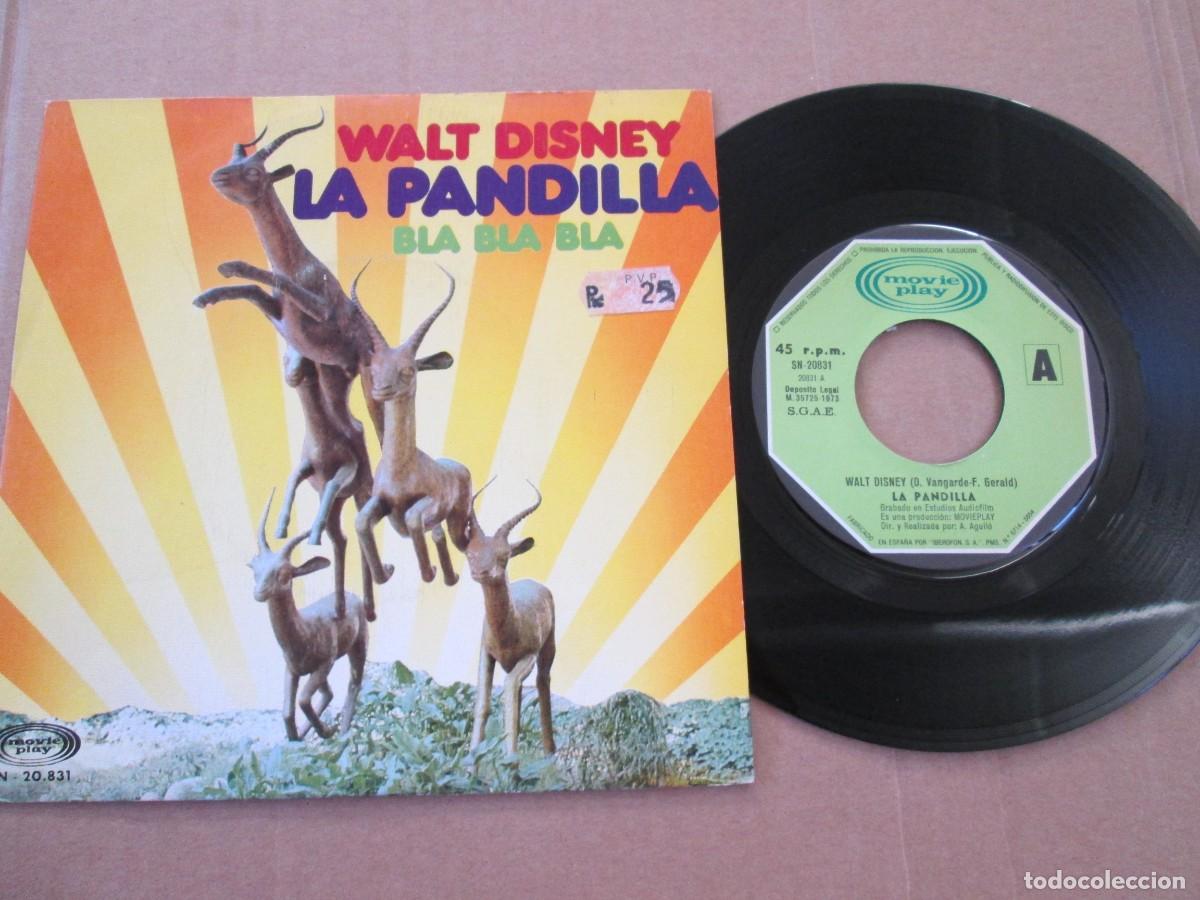 Discos de vinilo: LA PANDILLA - Walt Disney / Bla Bla Bla. Single, ed espa&ntilde;ola 7&rdquo; 1973. Impecable (NM)