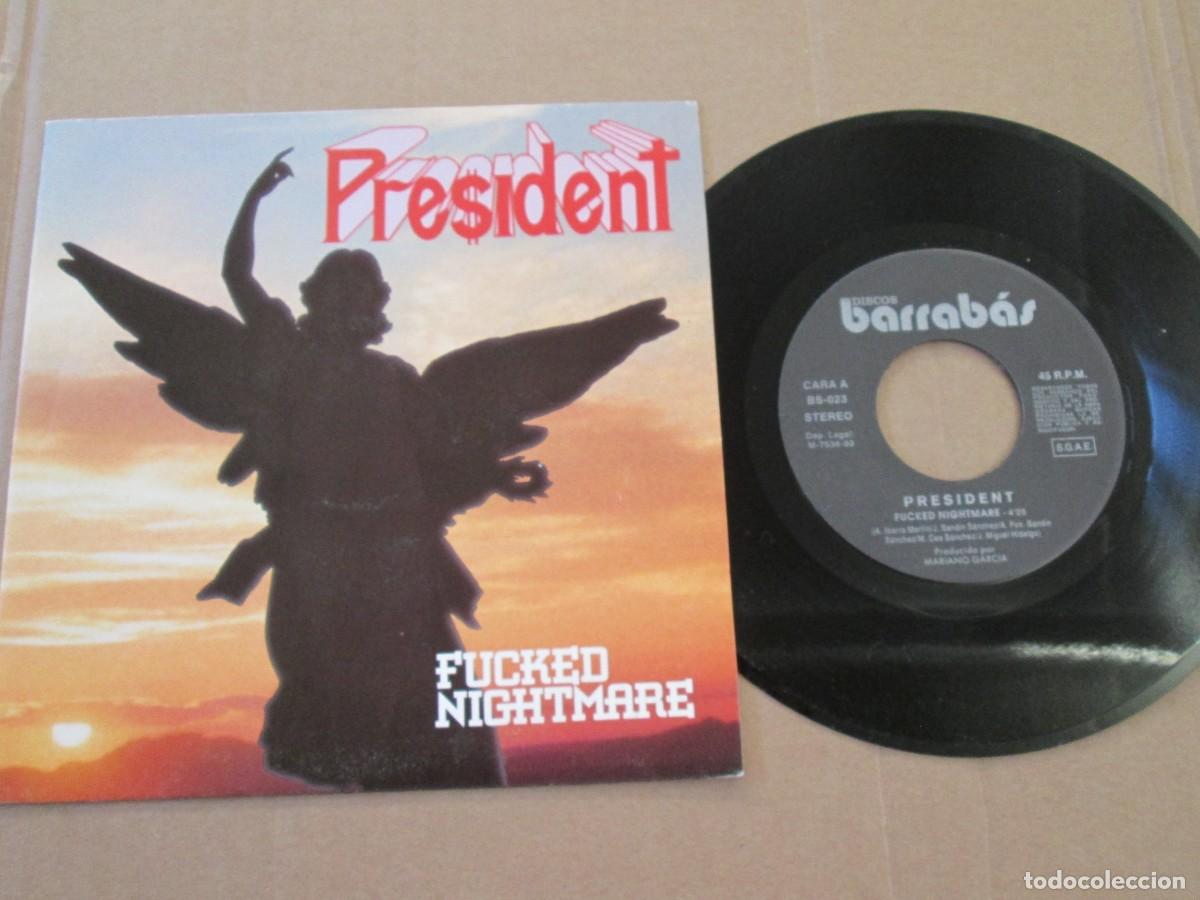 Discos de vinilo: PRESIDENT - Fucked Nightmare / Killing fields. Single, ed espa&ntilde;ola 7&rdquo; 1993. Impecable (NM)