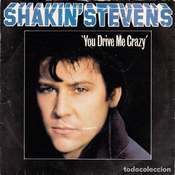 Discos de vinilo: Shakin' Stevens - You Drive Me Crazy (7&rdquo;, Single, Blu) (Epic - EPC A1165) M&iacute;dia Condi&ccedil;&atilde;o: Near Mint