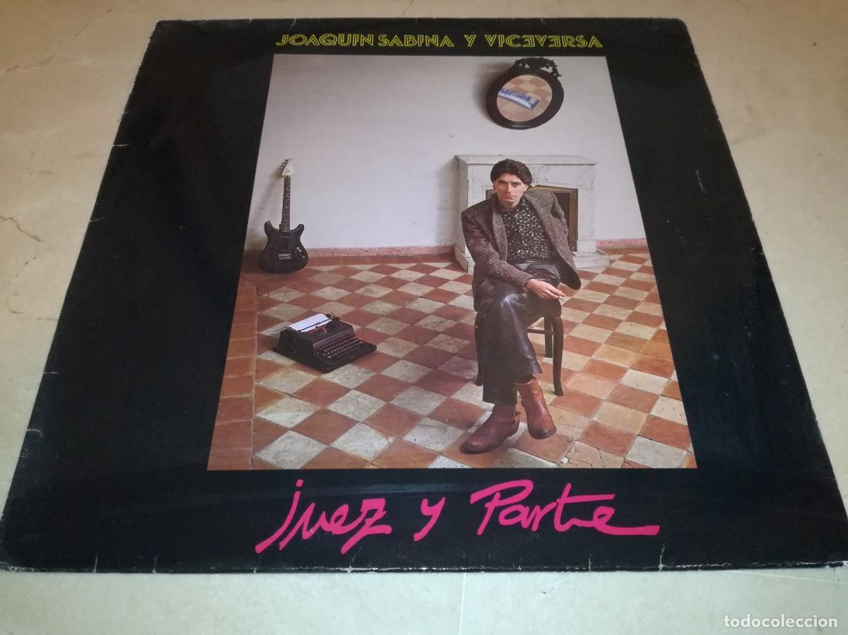 Discos de vinilo: JOAQUIN SABINA Y VICEVERSA-JUEZ Y PARTE-ORIGINAL 1985