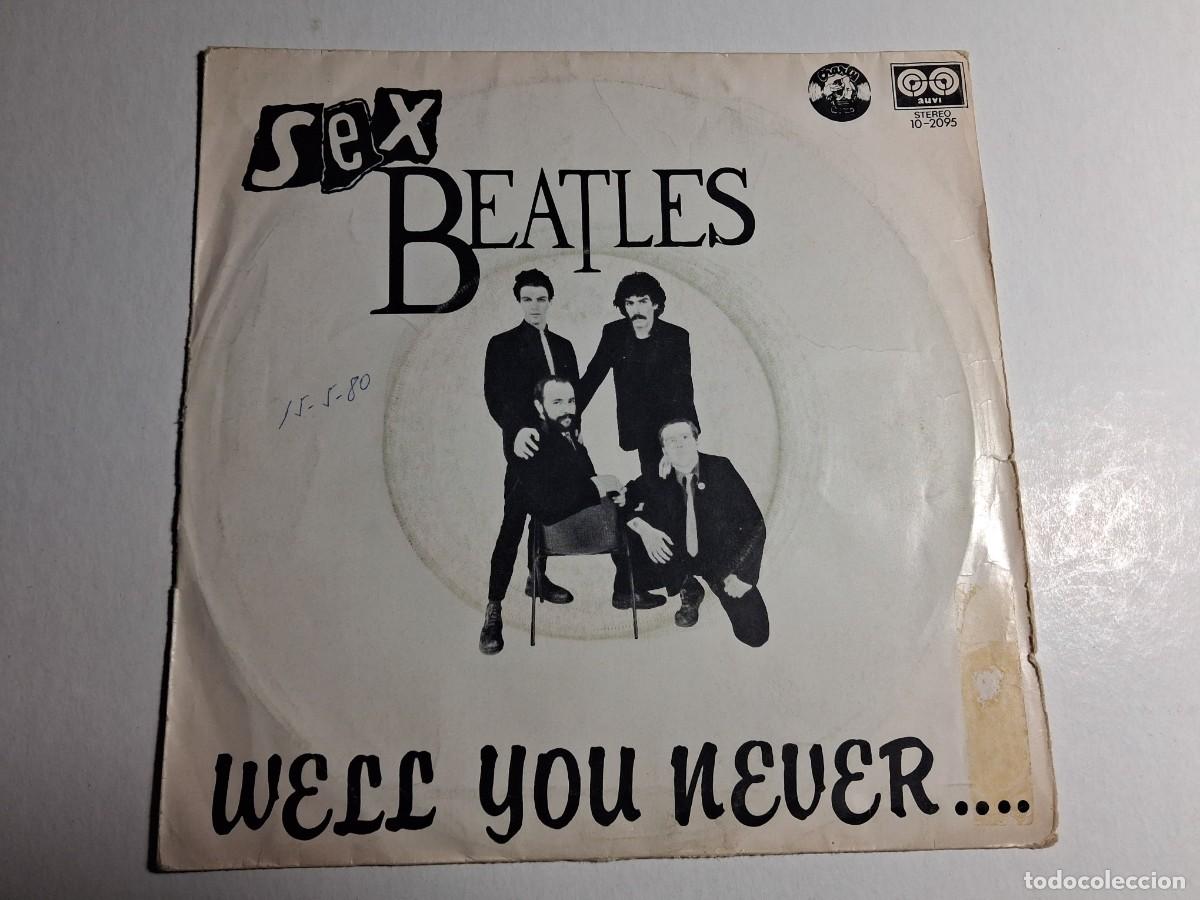Discos de vinilo: single sex beatles. well you never. falta fascination. charly 1980 spain (seminuevo)