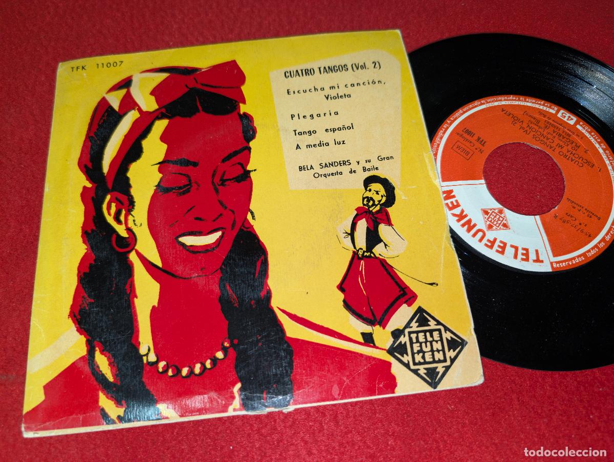Discos de vinilo: BELA SANDERS Escucha mi cancion Violeta/Plegari/Tango espa&ntilde;ol +1 EP 195? Telefunken SPAIN TANGOS