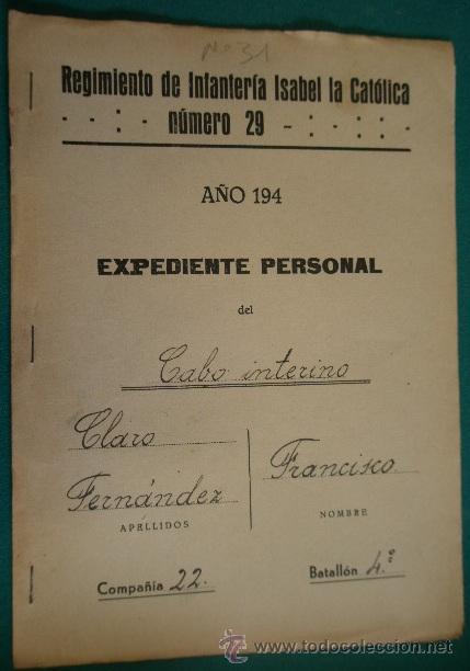 Documentos antiguos: Expediente de un soldado, del Regimiento de Infanter&iacute;a de Isabel la Cat&oacute;lica n&ordm; 29