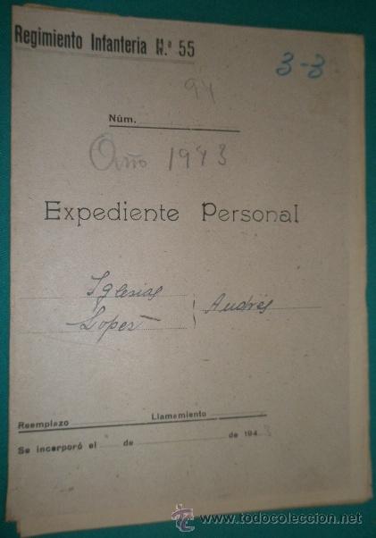 Documentos antiguos: Expediente de un soldado del regimiento de Infanter&iacute;a n&ordm;55, 1943