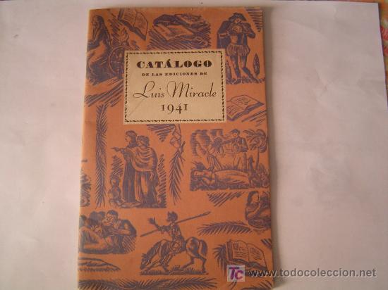 Documentos antiguos: Catalogo de las ediciones de Luis Miracle 1941