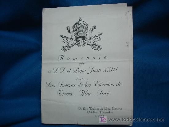 Documentos antiguos: HOMENAJE AL PAPA JUAN XXIII DE LAS FUERZAS DE LOS EJERCITOS TIERRA-MAR-AIRE EN 1961