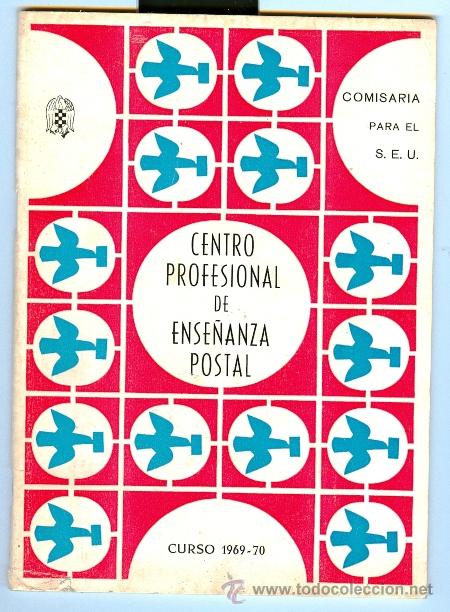 Documentos antiguos: CENTRO PROFESIONAL DE ENSE&Ntilde;ANZA POSTAL - COMISARIA PARA EL S.E.U - CURSO 1969-70 - Foto 1