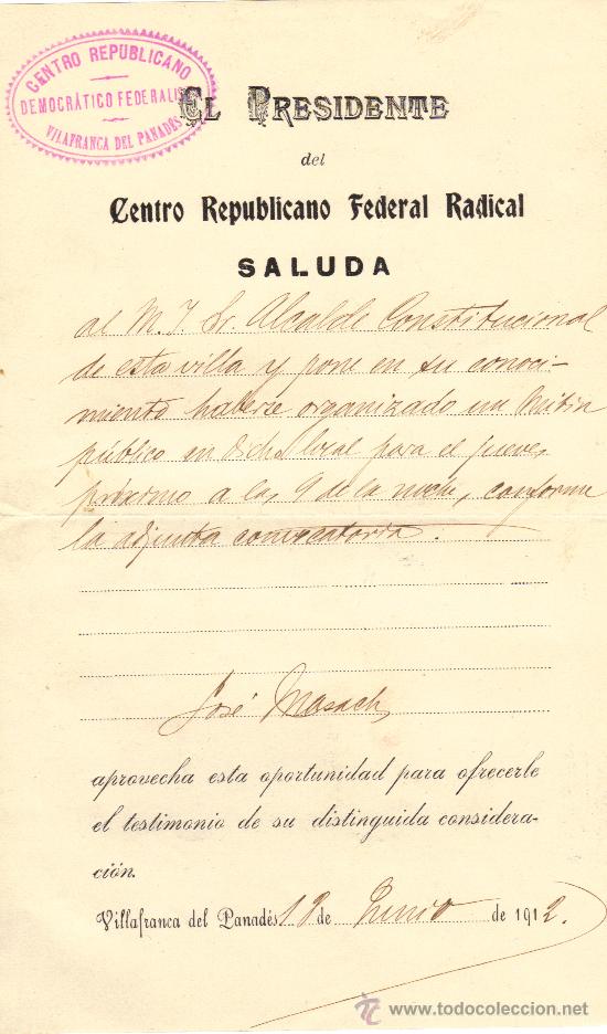 Documentos antiguos: Vilafranca del Pened&egrave;s - Centro Republicano Federal Radical - A&ntilde;o 1912