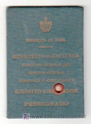 Documentos antiguos: CARNET DE PENSIONADO DEL EJERCITO LIBERTADOR. 1926