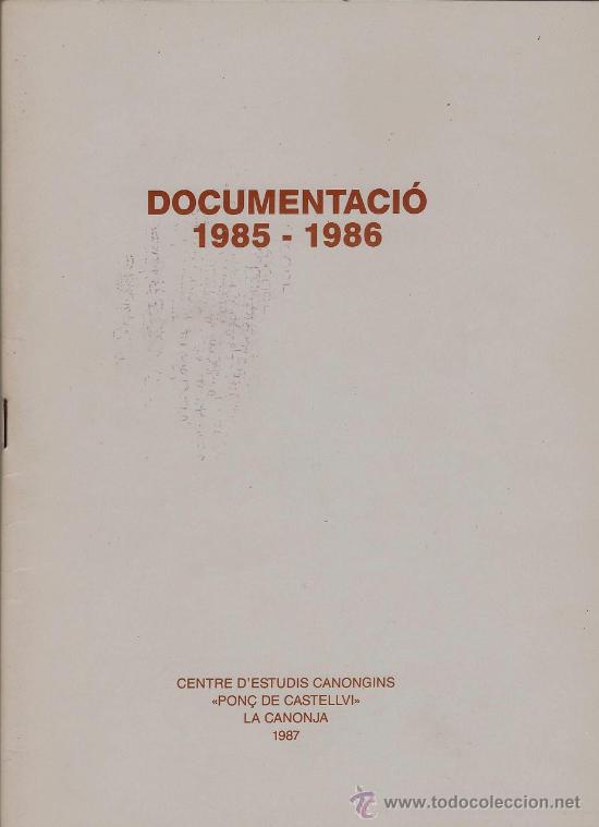 Documentos antiguos: memoria del centre d'estudis canongins.- la canonja.- tarragona.- a&ntilde;o 1987.-