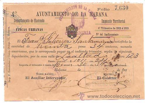 Documentos antiguos: CUBA - IMPUESTO TERRITORIAL AYUNTAMIENTO DE LA HABANA