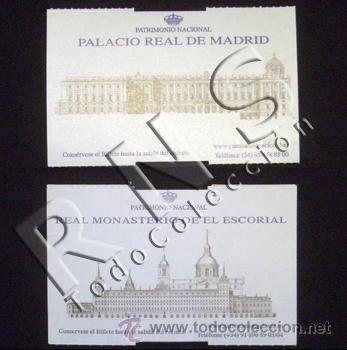 Documents Anciens: LOTE 2 ENTRADAS MONASTERIO EL ESCORIAL Y PALACIO REAL DE MADRID - TIQUE ENTRADA - ARTE MONUMENTO