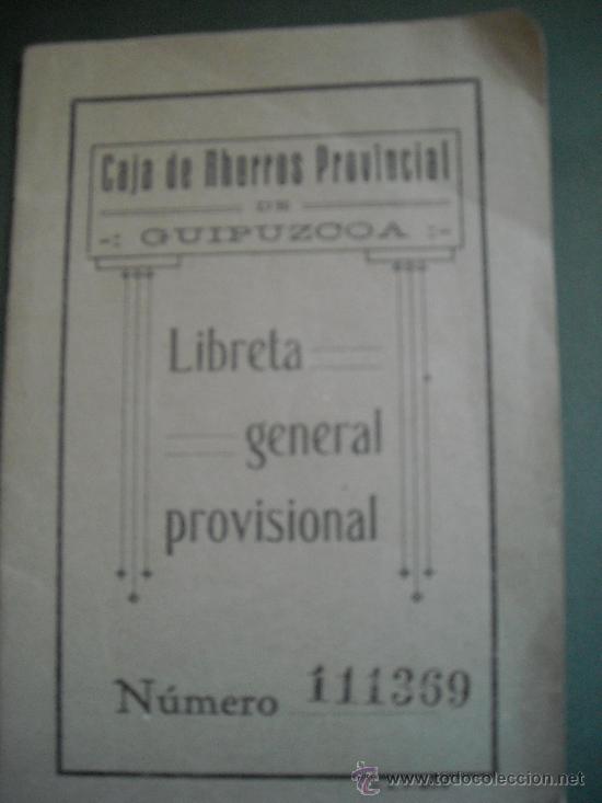 Documentos antiguos: CAJA DE AHORROS PROVINCIAL DE GUIPUZCOA, LIBRETA GENERAL PROVISIONAL. A&Ntilde;OS 20