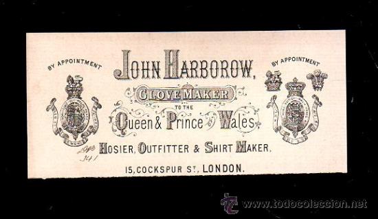 Documenti antichi: LONDRES. MEMBRETE JHON HARBOROW. GLOVE MAKER TO THE QUEEN & PRINCE OF WALES