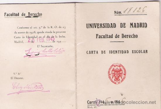 Documentos antiguos: CARTA DE IDENTIDAD ESCOLAR - FACULTAD DE DERECHO - UNIVERSIDAD DE MADRID - CURSO DE 1945