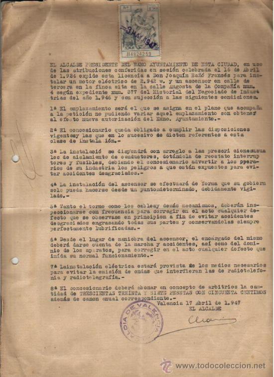 Documentos antigos: 1947 VALENCIA. DOCUMENTO DE CONCESION DE LICENCIA DE INSTALACION DE ASCENSOR. FIRMA DEL ALCALDE